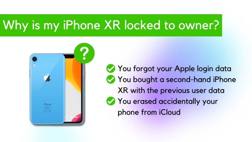 Reasons why your iPhone XR is locked to owner