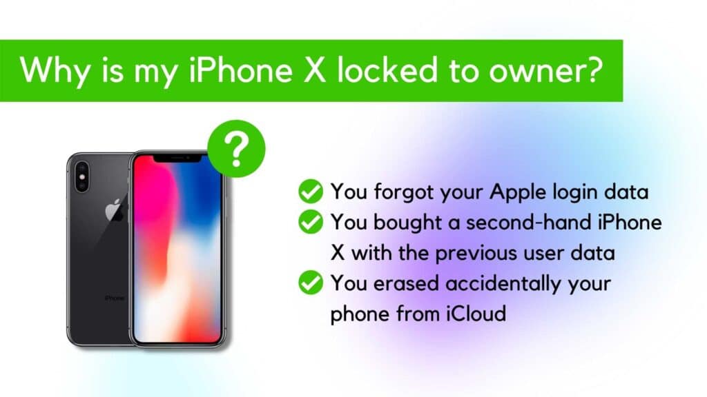 Reasons why your iPhone X is locked to owner