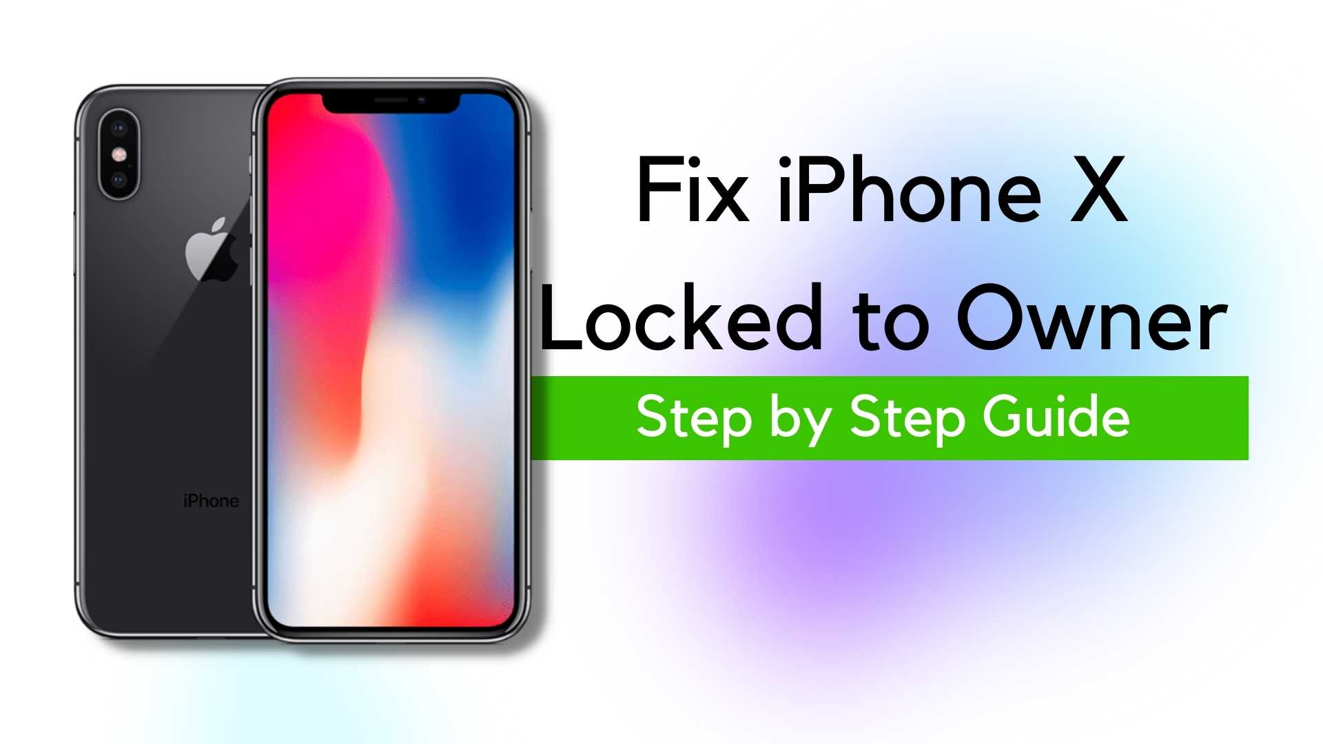 Fix iPhone X Locked to Owner