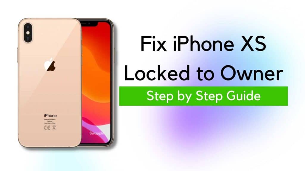 Fix iPhone XS Locked to Owner iPhone XSMax Unlock 2